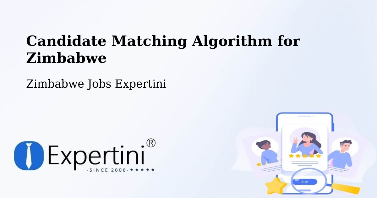 Candidate Matching Algorithm Overview – Binga - Zimbabwe Jobs Expertini