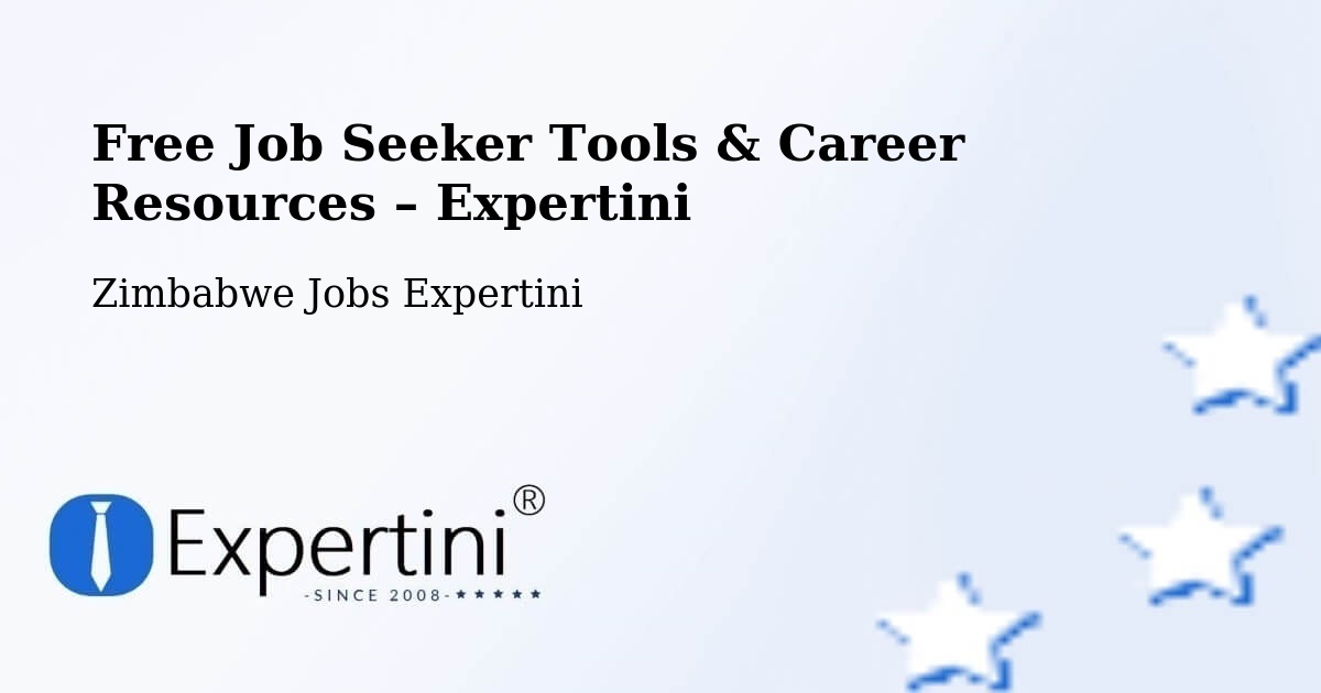 Free Job Seeker Tools & Career Resources – Binga - Binga, Zimbabwe Jobs Expertini
